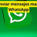 Cómo enviar mensajes masivos en WhatsApp