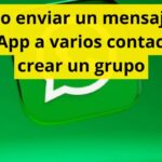 Cómo enviar un mensaje de WhatsApp a varios contactos sin crear un grupo