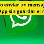 Cómo enviar un mensaje de WhatsApp sin guardar el número