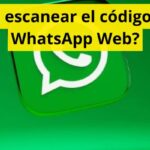 ¿Cómo escanear el código QR en WhatsApp Web?