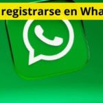 ¿Cómo registrarse en WhatsApp?