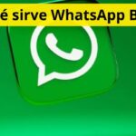 ¿Para qué sirve WhatsApp Business?