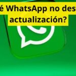 ¿Por qué WhatsApp no descarga la actualización?