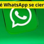 ¿Por qué WhatsApp se cierra solo?