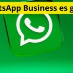 ¿WhatsApp Business es gratis?